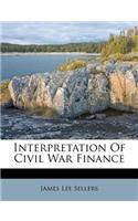 Interpretation Of Civil War Finance
