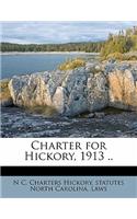 Charter for Hickory, 1913 ..