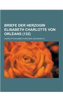 Briefe Der Herzogin Elisabeth Charlotte Von Orleans (132)