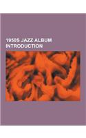 1950s Jazz Album Introduction