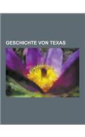 Geschichte Von Texas: Texanische Indianerkriege, Texanischer Unabhangigkeitskrieg, Schlacht Von San Jacinto, James Bowie, Republik Texas, Sa(German)