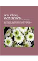Jav Lietuvi Bendruomen: Jav Lietuvi Spauda, Karys, Vienyb Lietuvnink, Lietuvi Enciklopedijos Leidykla, Laisv, Aidai, Skaut Aidas(Lithuanian)