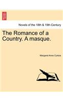 Romance of a Country. a Masque.