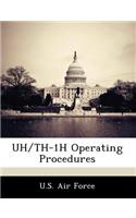 Uh/Th-1h Operating Procedures