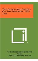 Dutch and Swedes on the Delaware, 1609-1664