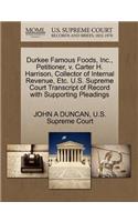 Durkee Famous Foods, Inc., Petitioner, V. Carter H. Harrison, Collector of Internal Revenue, Etc. U.S. Supreme Court Transcript of Record with Supporting Pleadings