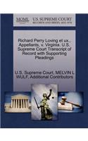 Richard Perry Loving Et UX., Appellants, V. Virginia. U.S. Supreme Court Transcript of Record with Supporting Pleadings