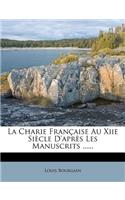 La Charie Francaise Au Xiie Siecle D'Apres Les Manuscrits ......