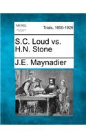 S.C. Loud vs. H.N. Stone