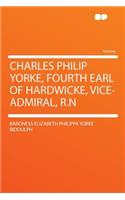 Charles Philip Yorke, Fourth Earl of Hardwicke, Vice-Admiral, R.N