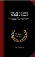 The Life of Isabella Bird (Mrs. Bishop)