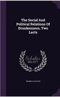 The Social And Political Relations Of Drunkenness, Two Lects