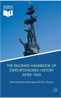 Palgrave Handbook of State-Sponsored History After 1945
