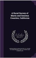 A Rural Survey of Marin and Sonoma Counties, California: (English)