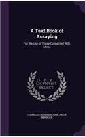 A Text Book of Assaying