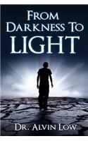 From Darkness to Light