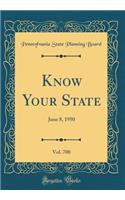 Know Your State, Vol. 700