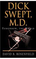 Dick Swept, M.D.