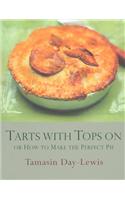 Tarts with Tops on