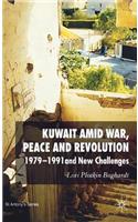 Kuwait Amid War, Peace and Revolution