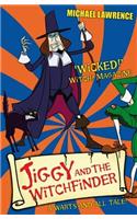 Jiggy and the Witchfinder: A Warts and All Tale!