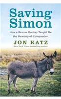 Saving Simon: How a Rescue Donkey Taught Me the Meaning of Compassion