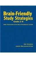 Brain-Friendly Study Strategies, Grades 2-8