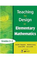 Teaching by Design in Elementary Mathematics, Grades 2-3