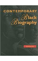 Contemporary Black Biography: Profiles from the International Black Community