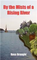 By the Mists of a Rising River