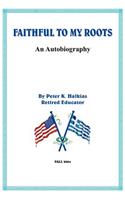 Faithful to My Roots: (English)
