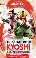 Avatar, The Last Airbender: The Shadow of Kyoshi (Chronicles of the Avatar Book 2): Volume 2