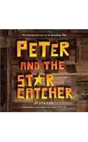 Peter and the Starcatcher: The Annotated Script of the Broadway Play