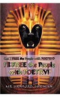 Can I Free the People with Poetry? I'll Free the People with Poetry!