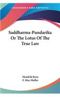 Saddharma-Pundarika Or The Lotus Of The True Law