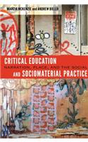 Critical Education and Sociomaterial Practice