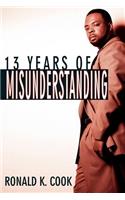 13 Years of Misunderstanding