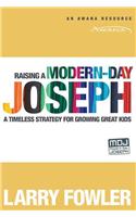 Raising a Modern Day Joseph