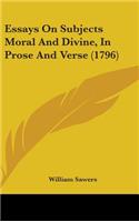 Essays on Subjects Moral and Divine, in Prose and Verse (1796)