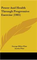 Power And Health Through Progressive Exercise (1905)