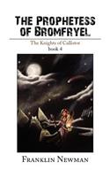 The Prophetess of Bromfryel