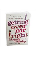 GETTING OVER MR RIGHT