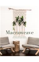 Macraweave: Macrame Meets Weaving with 18 Stunning Home Decor Projects