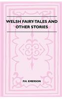 Welsh Fairy-Tales And Other Stories