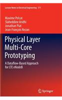 Physical Layer Multi-Core Prototyping