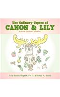 The Culinary Capers of Canon & Lily: Canon Grows a Garden