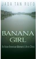 Banana Girl: An Asian American Woman's Life in China