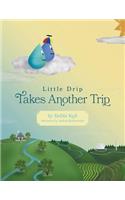 Little Drip Takes Another Trip