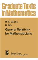 General Relativity for Mathematicians