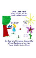 Clear Close Vision - Reading, Seeing Fine Print Clear